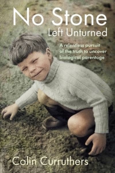 Cover for Colin Curruthers · No Stone Left Unturned (Bok) (2022)