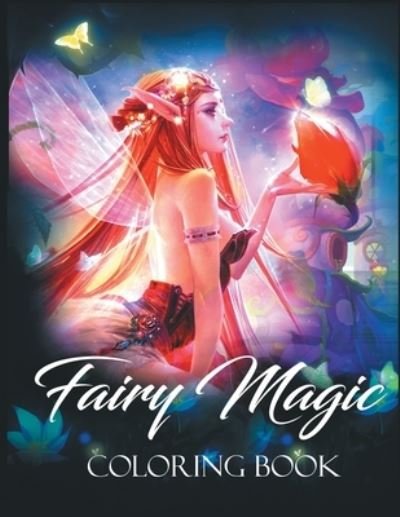 Cover for Gwymbell Tracy · Fairy Magic Coloring Book: Magical Fantasy Art to Stress Relief &amp; Relaxation (Fantasy Coloring) (Pocketbok) (2021)