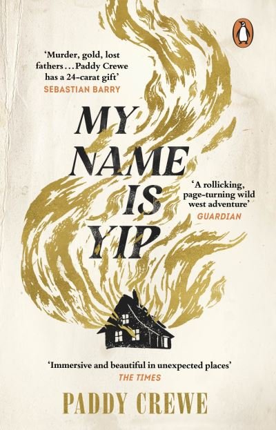 Cover for Paddy Crewe · My Name is Yip: Shortlisted for the Betty Trask Prize (Taschenbuch) (2023)
