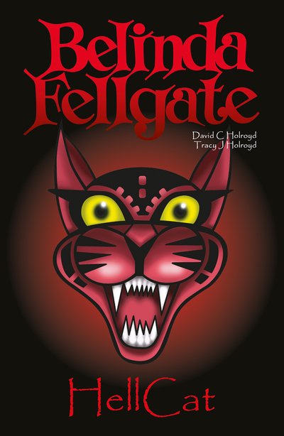 Cover for David C Holroyd · Belinda Fellgate: HellCat (Paperback Book) (2020)