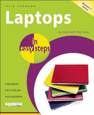 Cover for Nick Vandome · Laptops in Easy Steps - Covers Windows 7: Covers Windows 7 - In Easy Steps (Paperback Book) [2 Revised edition] (2010)