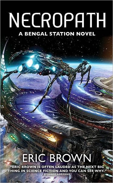 Cover for Eric Brown · Necropath: Book One of the Bengal Station Trilogy (Paperback Book) (2008)