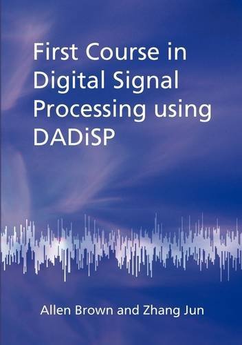 Cover for Zhang Jun · First Course in Digital Signal Processing Using Dadisp (Paperback Book) (2011)