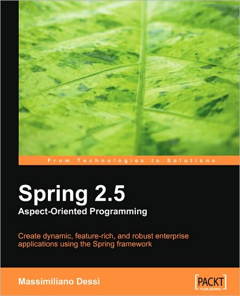 Massimiliano Dessi · Spring 2.5 Aspect Oriented Programming (Paperback Book) (2009)