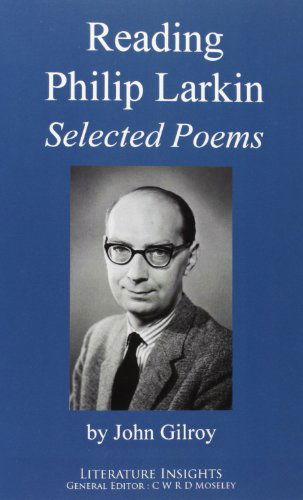 Cover for John Gilroy · Reading Philip Larkin: Selected Poems (Pocketbok) (2012)