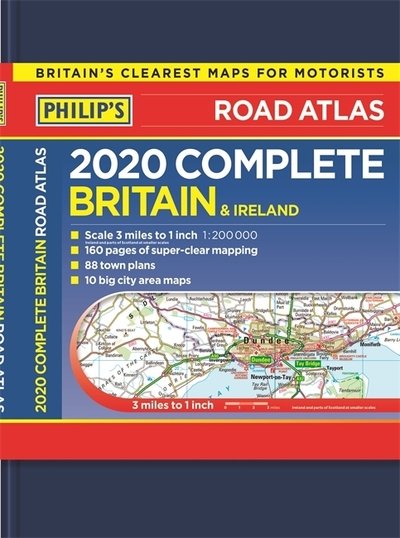Cover for Philip's Maps · 2020 Philip's Complete Road Atlas Britain and Ireland: (De luxe hardback edition) - Philips Road Atlas (Hardcover Book) (2019)
