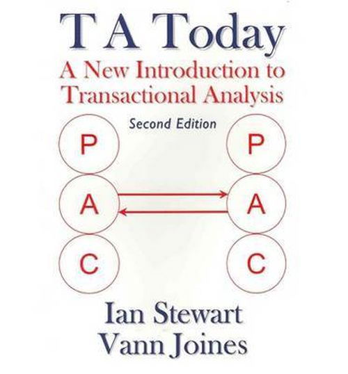 T A Today: A New Introduction to Transactional Analysis - Ian Stewart - Bøger - Lifespace Publishing - 9781870244022 - 1. august 2012