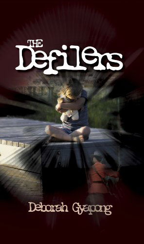 Cover for Deborah Gyapong · The Defilers (Paperback Book) (2007)