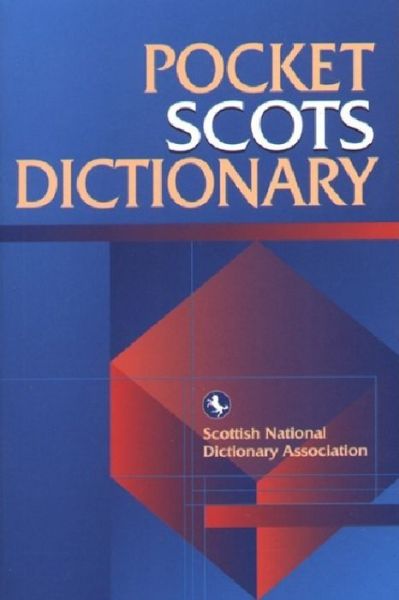 Pocket Scots Dictionary - Scottish Language Scottish Language Dictionaries - Books - Edinburgh University Press - 9781902930022 - August 1, 1999