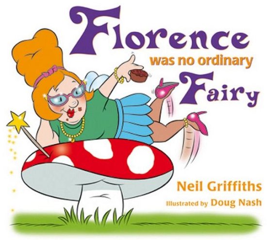 Cover for Neil Griffiths · Florence Was No Ordinary Fairy (Gebundenes Buch) (2006)