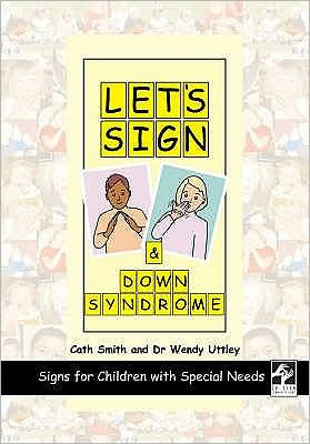 Cover for Cath Smith · Let's Sign and Down Syndrome: Signs for Children with Special Needs - Let's Sign (Hardcover Book) (2008)