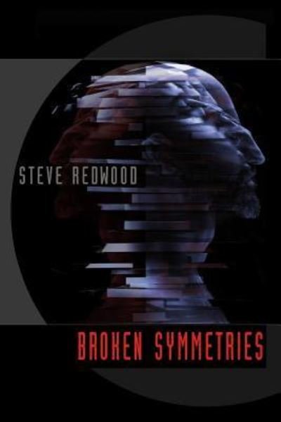 Cover for Steve Redwood · Broken Symmetries (Taschenbuch) (2009)