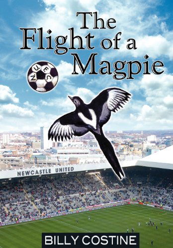 Cover for Billy Costine · The Flight of a Magpie (Paperback Book) (2013)