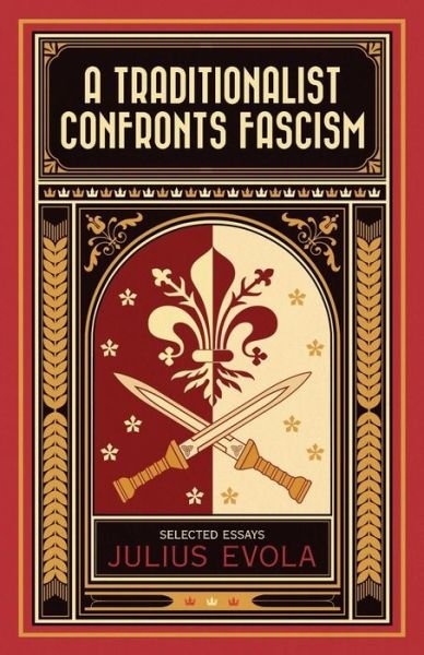 Cover for Julius Evola · A Traditionalist Confronts Fascism (Paperback Book) (2015)