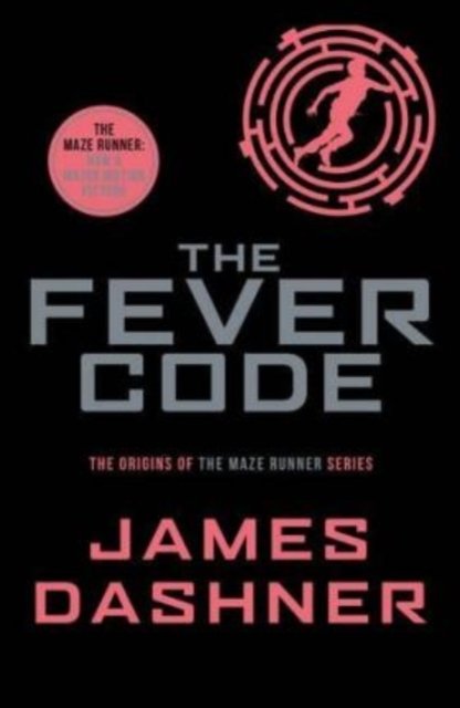 Cover for James Dashner · The Fever Code - Maze Runner Series (Paperback Bog) [Export edition] (2016)