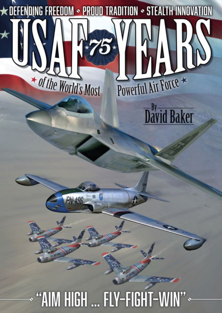 Cover for David Baker · USAF - 75 Years of the World's Most Powerful Air Force (Paperback Book) (2022)