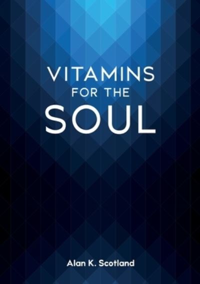 Cover for Alan Scotland · Vitamins of the Saul (Book) (2022)