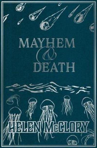 Cover for Helen McClory · Mayhem &amp; Death (Paperback Book) (2018)