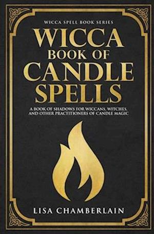 Cover for Lisa Chamberlain · Wicca Book of Candle Spells (Paperback Book) (2018)