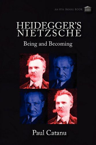 Cover for Paul Catanu · Heidegger's Nietzsche: Being and Becoming (Taschenbuch) (2010)