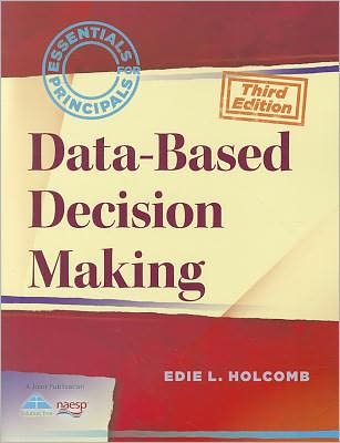 Cover for Edie L. Holcomb · Data-based Decision Making (Essentials for Principals) (Paperback Book) [Third edition] (2012)