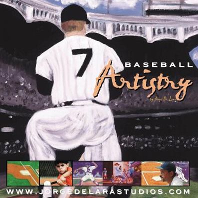 Baseball Artistry - Jorge Delara - Books - Off the Bookshelf - 9781936517022 - November 14, 2014