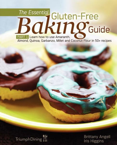 Cover for Brittany Angell · The Essential Gluten-Free Baking Guide Part 1 (Paperback Book) [Enhanced edition] (2013)