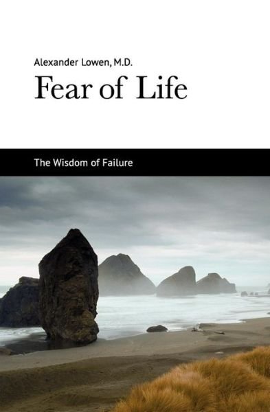 Cover for Alexander Lowen · Fear of Life (Paperback Book) (2012)
