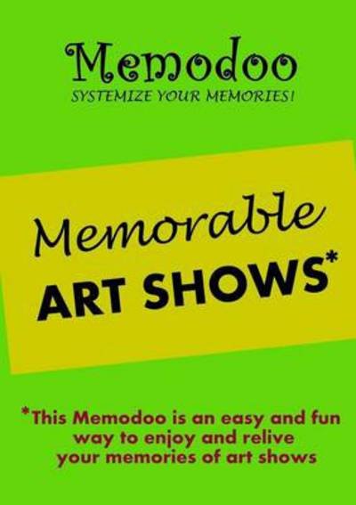Cover for Memodoo · Memodoo Memorable Art Shows (Taschenbuch) (2012)