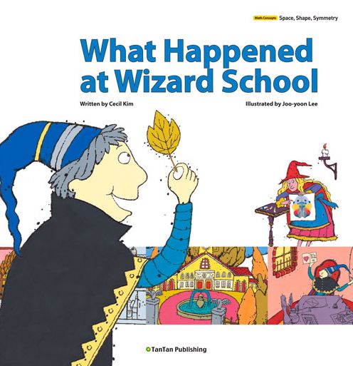 What Happened at Wizard School - Cecil Kim - Books - Tantan Publishing - 9781939248022 - September 1, 2015