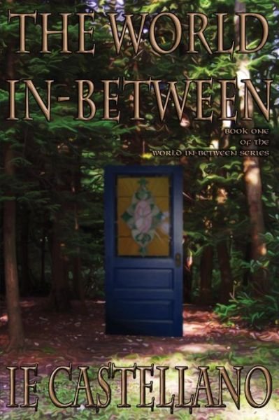 Cover for Ie Castellano · The World In-between (Volume 1) (Paperback Bog) (2014)