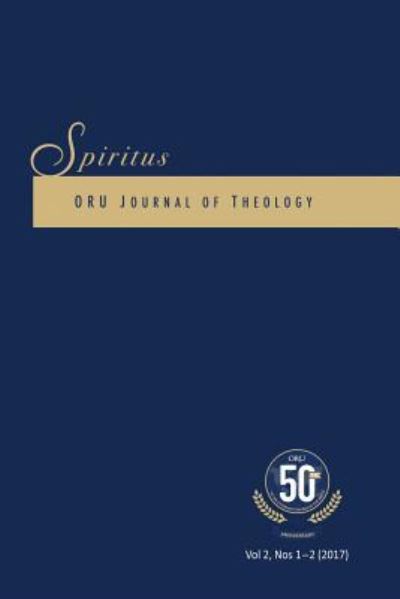 Spiritus 2.1-2 2017 - Jeffrey Lamp - Books - Word & Spirit Press - 9781943489022 - August 15, 2017