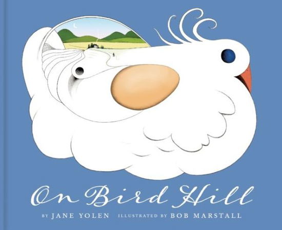 Cover for Jane Yolen · On Bird Hill - On Bird Hill and Beyond (Hardcover Book) (2016)