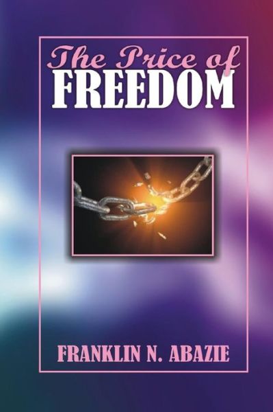 Cover for Franklin Abazie · The Price of Freedom Deliverance (Paperback Book) (2017)