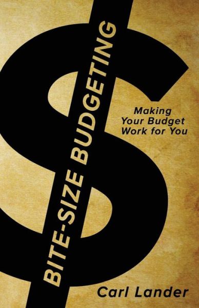 Cover for Carl Lander · Bite-Size Budgeting (Paperback Book) (2017)