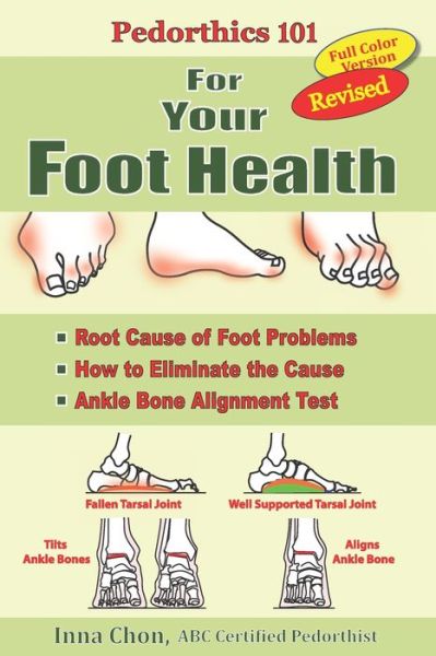 Cover for Inna Chon · Pedorthics 101 For Your Foot Health (Paperback Book) (2017)