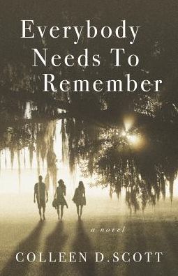 Cover for Colleen D Scott · Everybody Needs to Remember (Paperback Book) (2018)