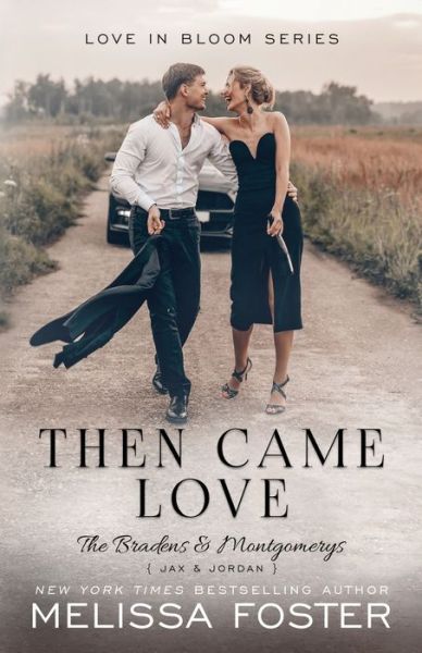 Cover for Melissa Foster · Then Came Love - Bradens &amp; Montgomerys (Pleasant Hill - Oak Falls) (Pocketbok) (2022)