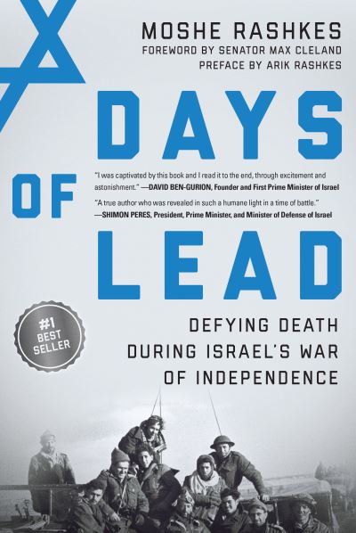 Cover for Moshe Rashkes · Days of Lead: Defying Death During Israel's War of Independence (Hardcover Book) (2018)