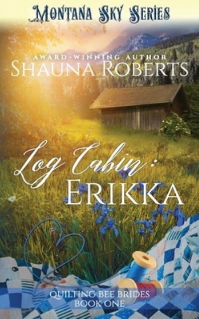 Cover for Montana Sky Publishing · Log Cabin (Paperback Book) (2019)