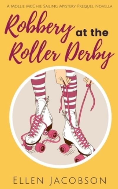 Cover for Ellen Jacobson · Robbery at the Roller Derby (Paperback Book) (2019)