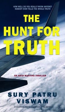 Cover for Sury Patru Viswam · The Hunt for Truth - Arya Martins (Hardcover Book) (2020)