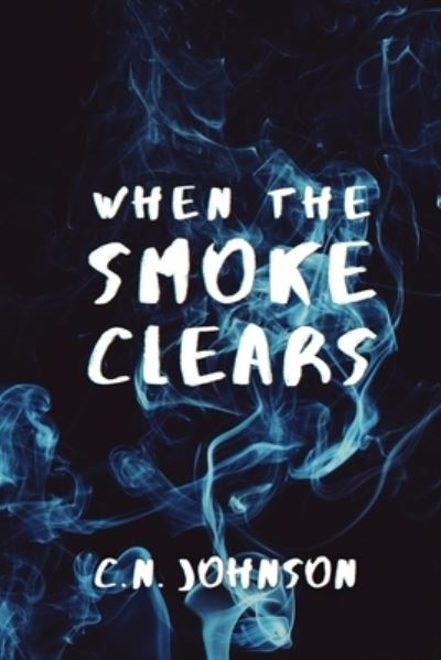 Cover for Chardae N Johnson · When the Smoke Clears (Paperback Book) (2020)