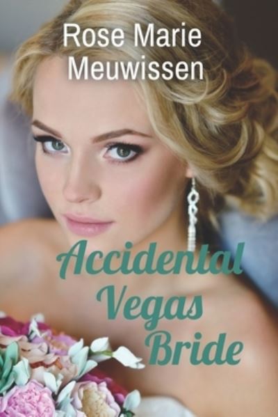 Accidental Vegas Bride - Rose Marie Meuwissen - Książki - Nordic Publishing - 9781954030022 - 18 maja 2021