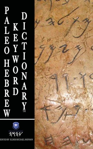 Cover for Elder Michael Johnson · Paleo Hebrew Keyword Dictionary (TM) (Hardcover Book) (2020)