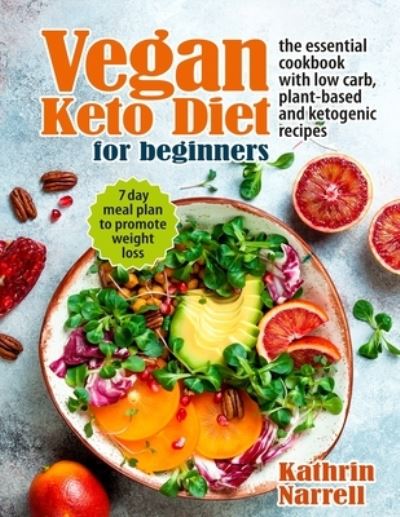 Cover for Kathrin Narrell · Vegan Keto Diet For Beginners (Pocketbok) (2021)