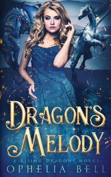 Cover for Ophelia Bell · Dragon's Melody (Paperback Book) (2021)