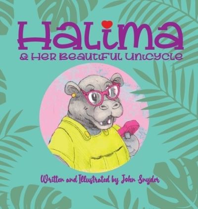Cover for John Snyder · Halima the Hippo (Book) (2022)