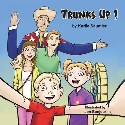 Cover for Karlie Saumier · Trunks Up! (Paperback Book) (2021)