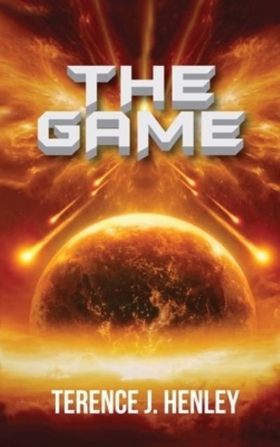 Cover for Terence J Henley · The Game (Gebundenes Buch) (2021)
